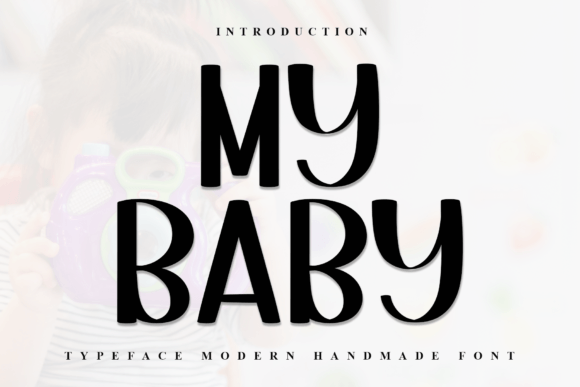 My Baby Font: Infusing Freshness into Your Design Projects
