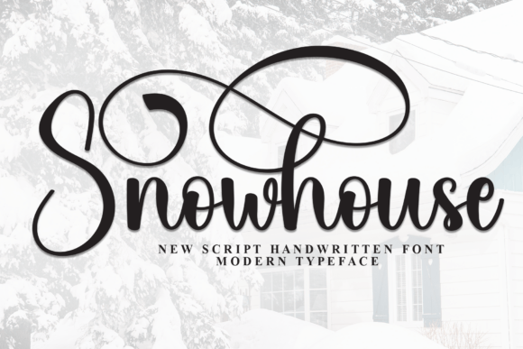 Snowhouse: A Script Font That Feels Like a Handwritten Note